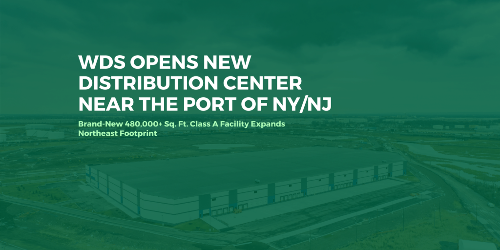 Opening A New Facility Near New York & New Jersey Port WDS