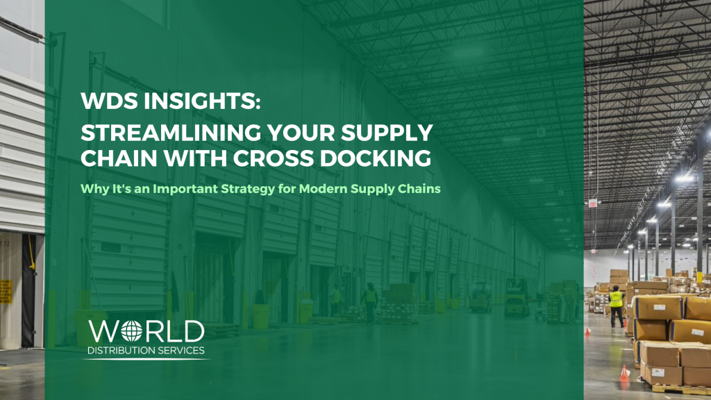 Streamlining your Supply Chain with Cross Docking | WDS